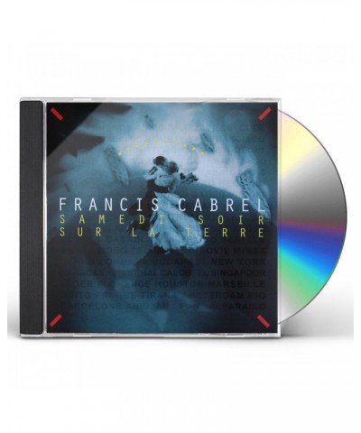 Francis Cabrel SAMEDI SOIR SUR LA TERRE CD $22.66 CD