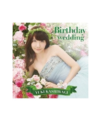 Yuki Kashiwagi BIRTHDAY WEDDING CD $16.91 CD