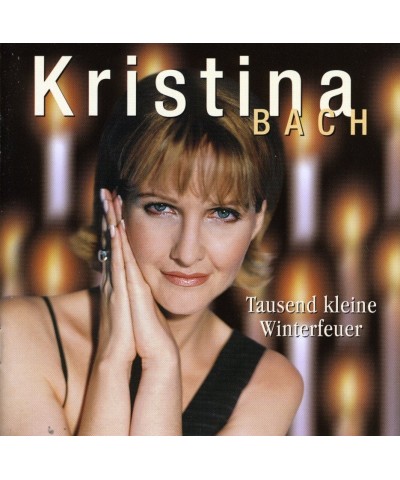 Kristina Bach TAUSEND KLEINE WINTERFEUER CD $11.34 CD