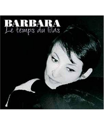 Barbara LES TEMPS DU LILAS CD $10.35 CD