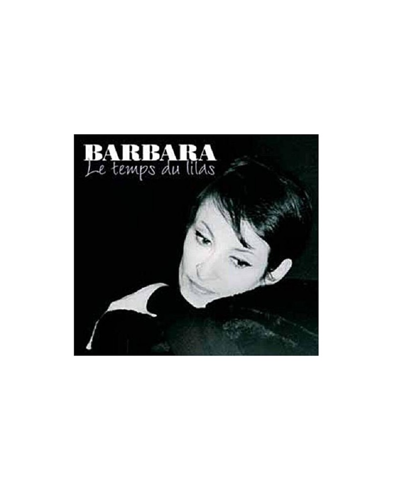 Barbara LES TEMPS DU LILAS CD $10.35 CD