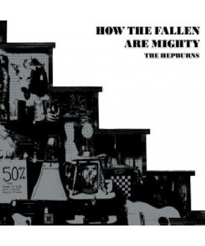 The Hepburns HOW THE FALLEN ARE MIGHTY CD $6.43 CD