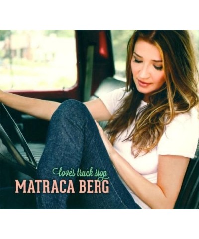 Matraca Berg LOVE'S TRUCK STOP CD $5.57 CD