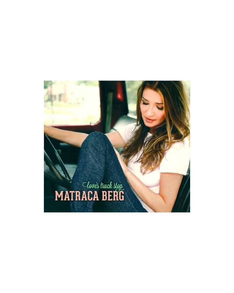 Matraca Berg LOVE'S TRUCK STOP CD $5.57 CD