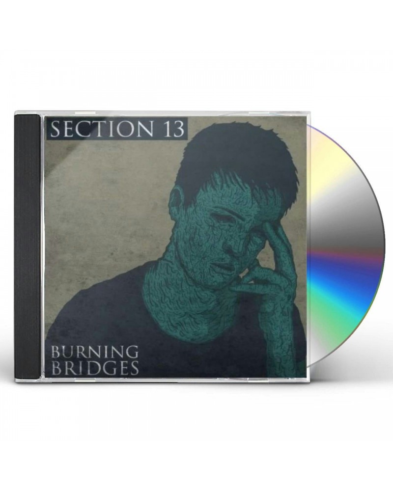 Section 13 BURNING BRIDGES CD $11.29 CD