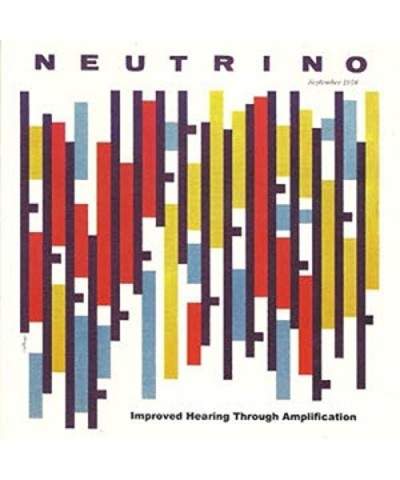 neutrino IMPROVED HEARING THROUGH AMPLIFICATION CD $10.41 CD