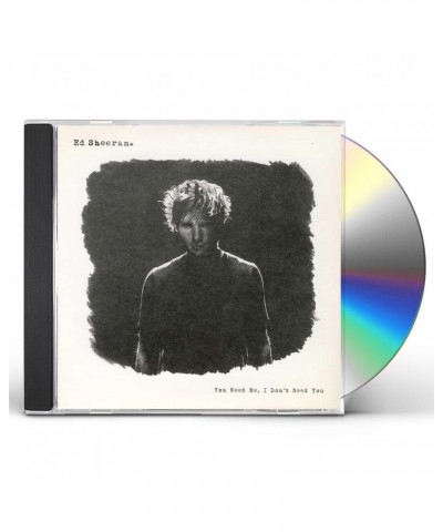 Ed Sheeran YOU NEED ME I DON'T NEED YOU CD $14.69 CD