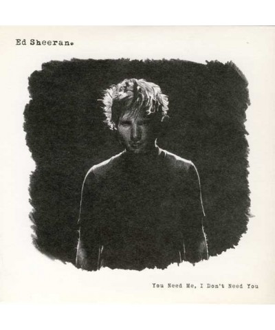 Ed Sheeran YOU NEED ME I DON'T NEED YOU CD $14.69 CD