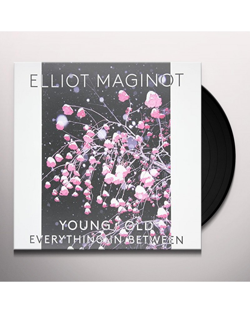 Elliot Maginot YOUNG. OLD. EVERYTHING. IN. BETWEEN Vinyl Record $11.96 Vinyl