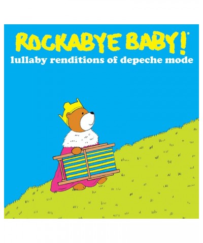 Rockabye Baby! LULLABY RENDITIONS OF DEPECHE MODE CD $9.90 CD