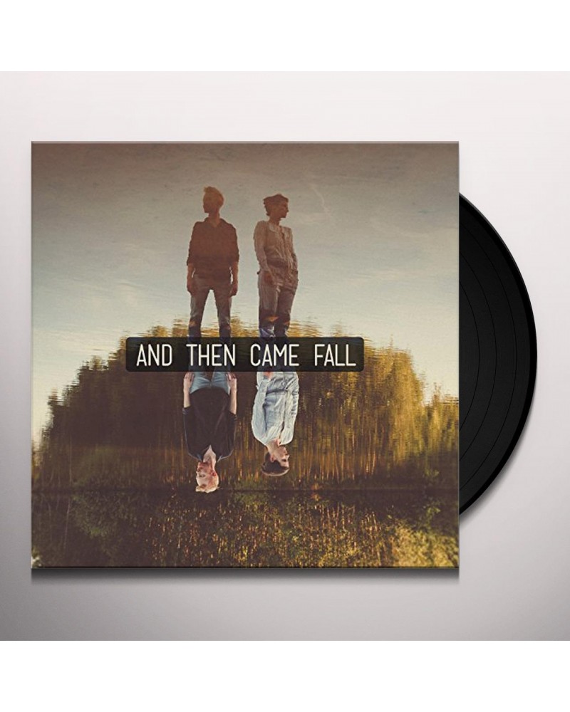 And Then Came Fall Vinyl Record $9.80 Vinyl