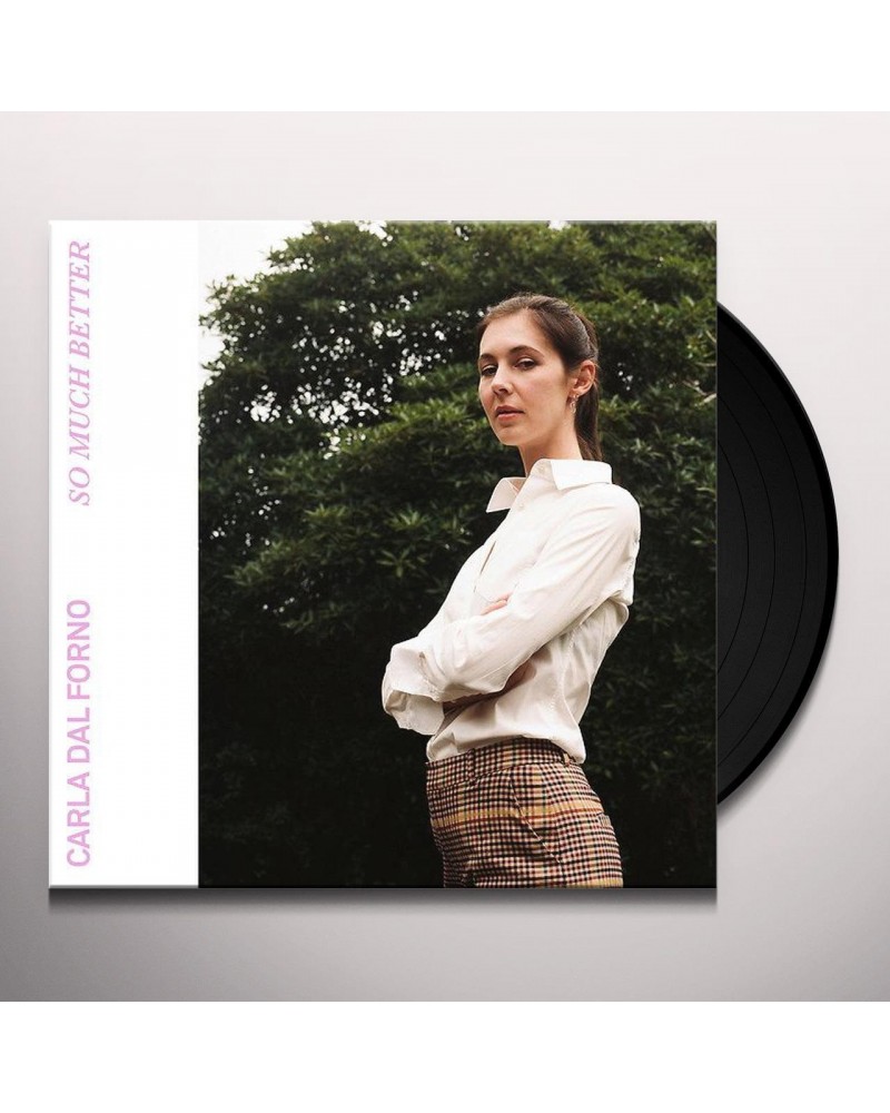 Carla dal Forno So Much Better Vinyl Record $1.71 Vinyl