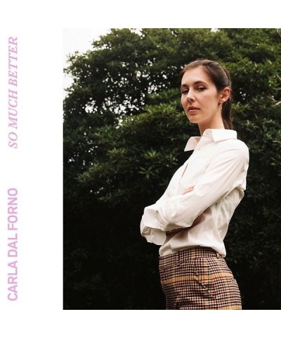 Carla dal Forno So Much Better Vinyl Record $1.71 Vinyl