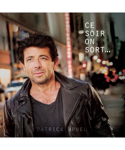 Patrick Bruel CE SOIR ON SORT CD $12.25 CD