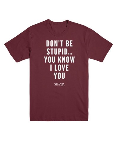 Shania Twain Don't Be Stupid Tee $4.14 Shirts